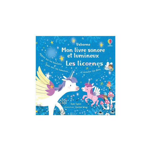 Visuel 1 du produit Le livre " Les licornes - mon livre sonore et lumineux " aux Éditions Usborne Publishing
