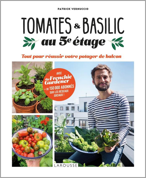 Visuel 1 du produit Livre "Tomates & Basilic au 5è étage" Éditions Larousse