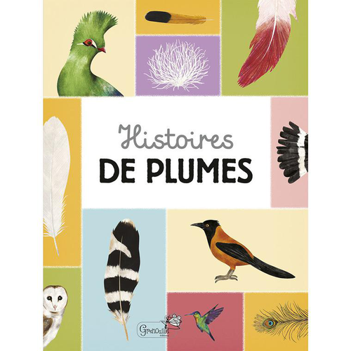 Visuel 1 du produit Histoires de plumes. Editions Grenouille