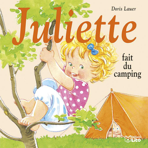 Visuel 1 du produit Livre pour enfants Juliette fait du camping éditions Lito