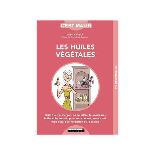 Visuel 1 du produit Livre " Les huiles végétales, c'est malin " aux Éditions Leducs