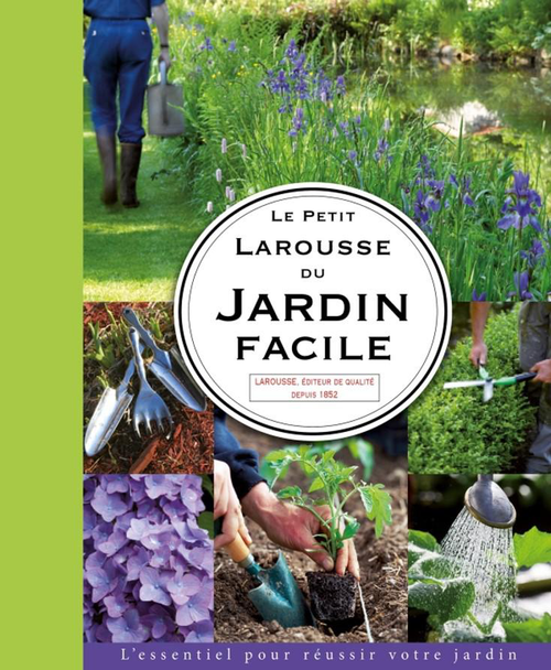 Visuel 1 du produit Livre "Le Petit Larousse du jardin facile" Éditions Larousse