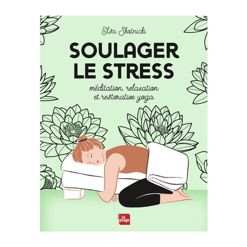 Visuel 1 du produit Le livre " Soulager le stress avec le yoga " aux Éditions La plage