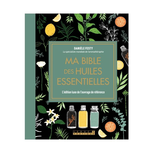 Visuel 1 du produit Livre "Ma bible luxe des huiles essentielles " aux Éditions Leducs