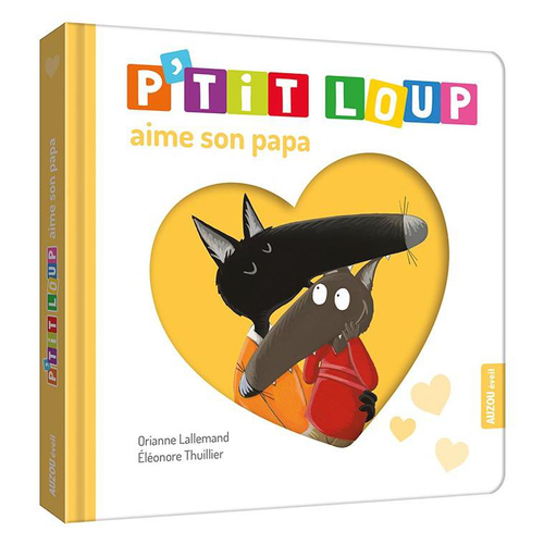 Visuel 1 du produit P'tit loup aime son papa. Editions Auzou