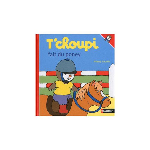 Visuel 1 du produit Le livre " T choupi fait du poney " aux Éditions Nathan