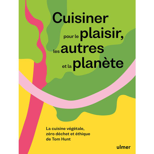 Visuel 1 du produit Cuisiner plaisir et planète Editions Ulmer