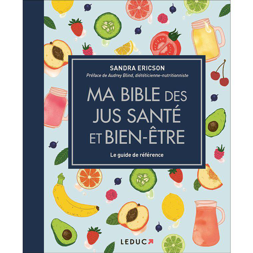 Visuel 1 du produit Livre "Ma bible des jus santé et bien-être" aux Éditions Leducs