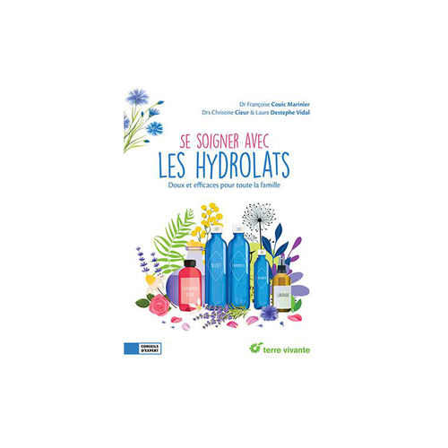 Visuel 1 du produit Le livre " Se soigner avec les hydrolats " aux Éditions Terre vivante